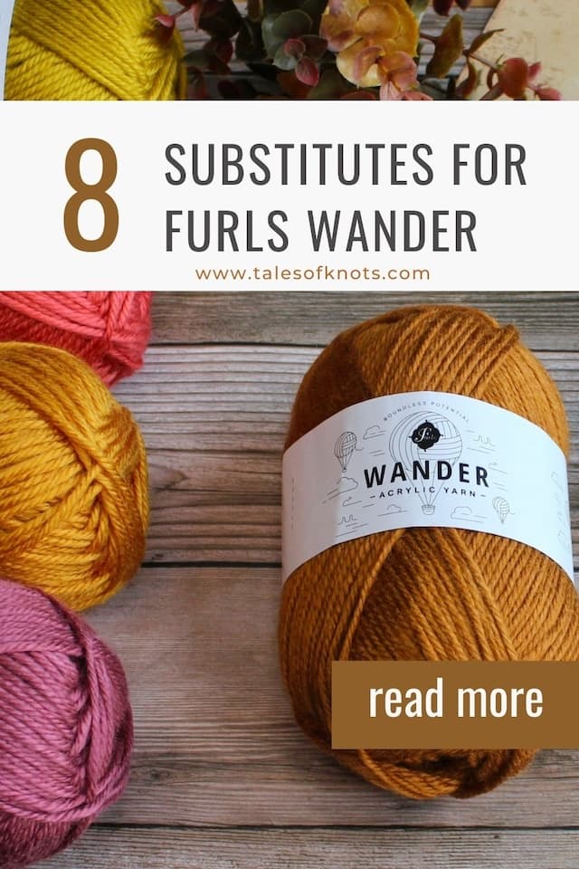 Furls wander acrylic yarn, overlaid with text that says 8 substitutes for furls wander